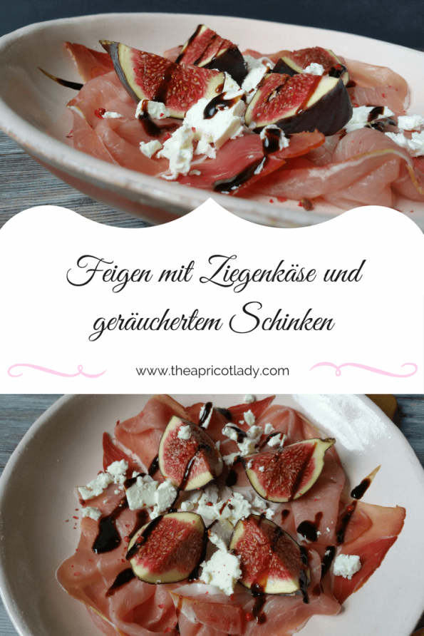 Feigen mit Ziegenkäse und geräuchertem Schinken