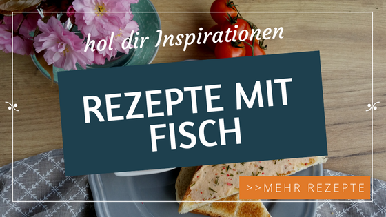 Rezepte mit Fisch