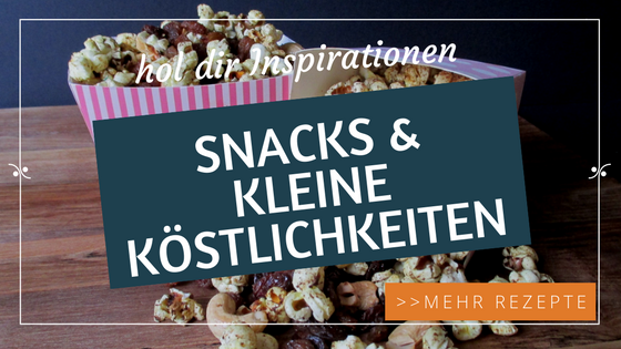 Snacks & kleine Köstlichkeiten