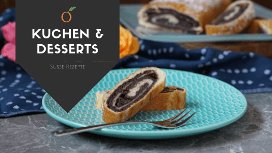 Kuchen & Desserts / süße Rezepte